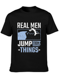 Real Men Jump From Things T-Shirt