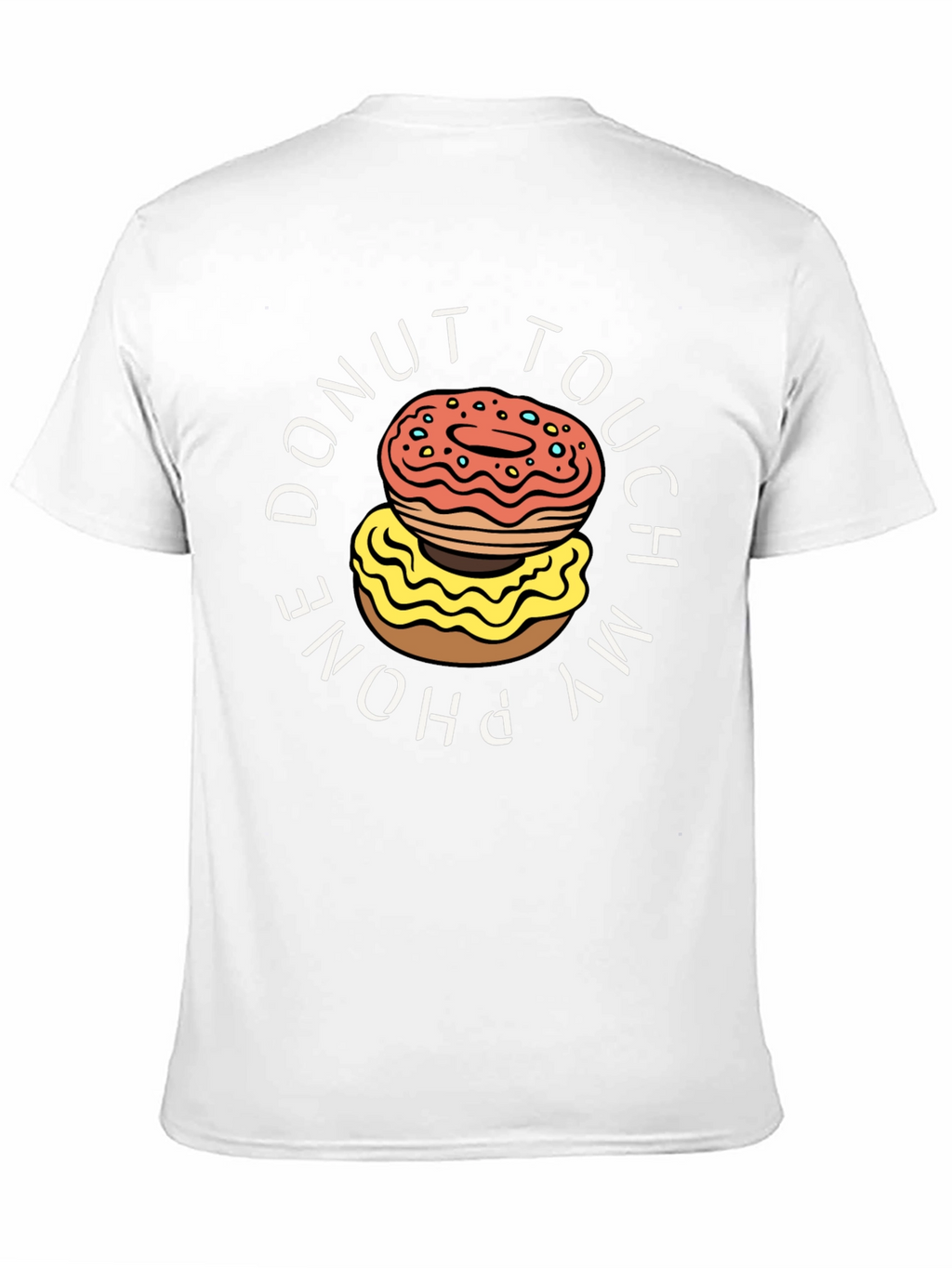 Donut Touch My Phone T-Shirt