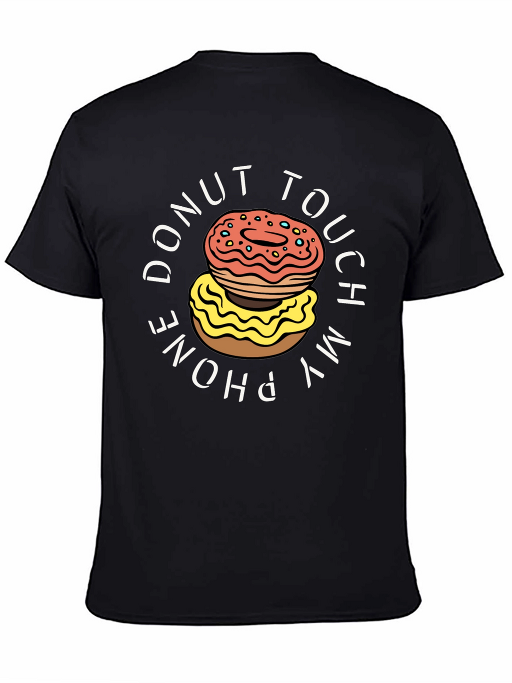 Donut Touch My Phone T-Shirt