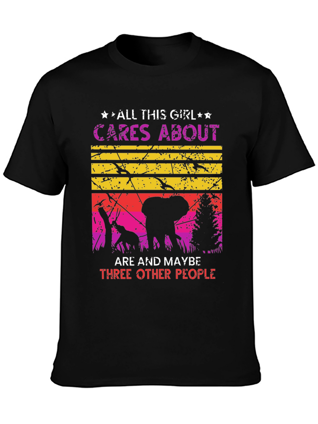 All This Girl Cares About Elephants T-Shirt