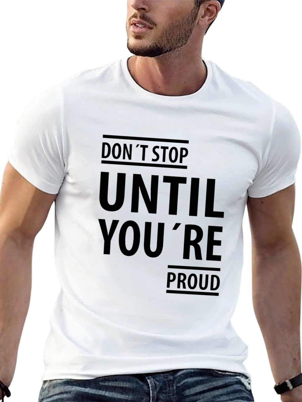 Motivational Black T-Shirt: Dont Stop Until Youre Proud