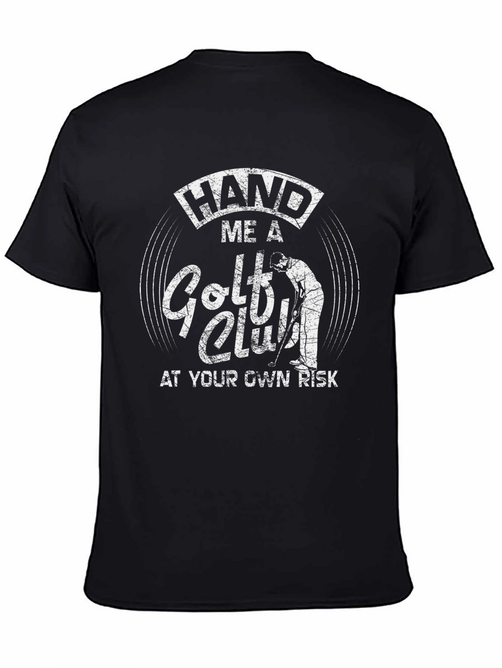 Hand Me A Golf Club T-Shirt