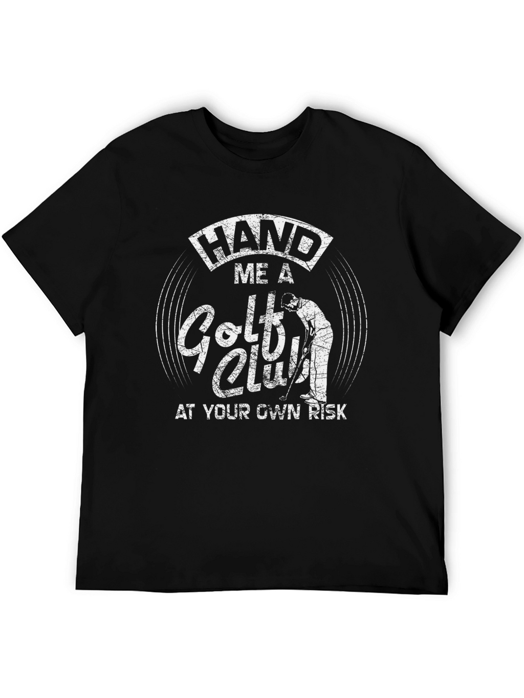 Hand Me A Golf Club T-Shirt