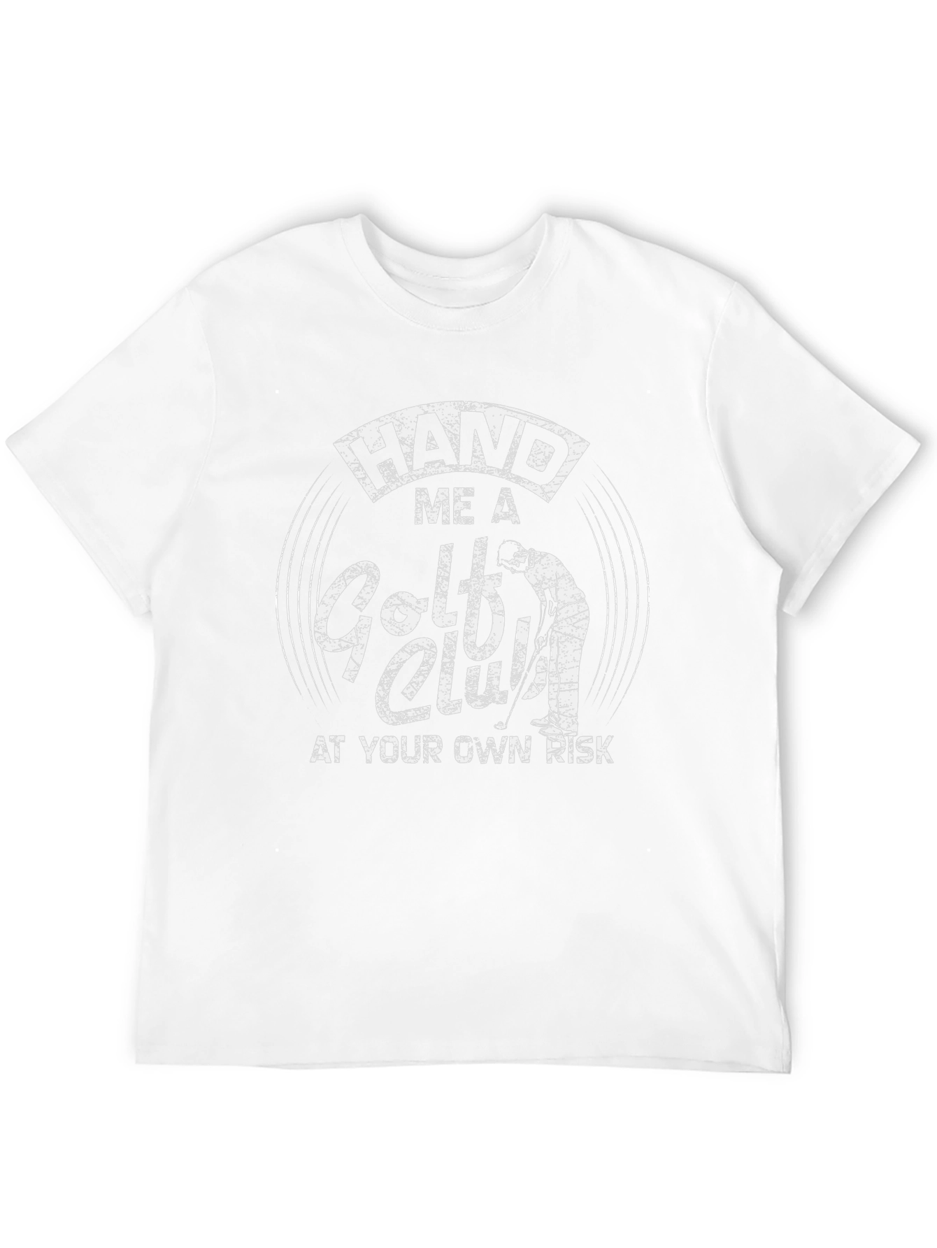 Hand Me A Golf Club T-Shirt