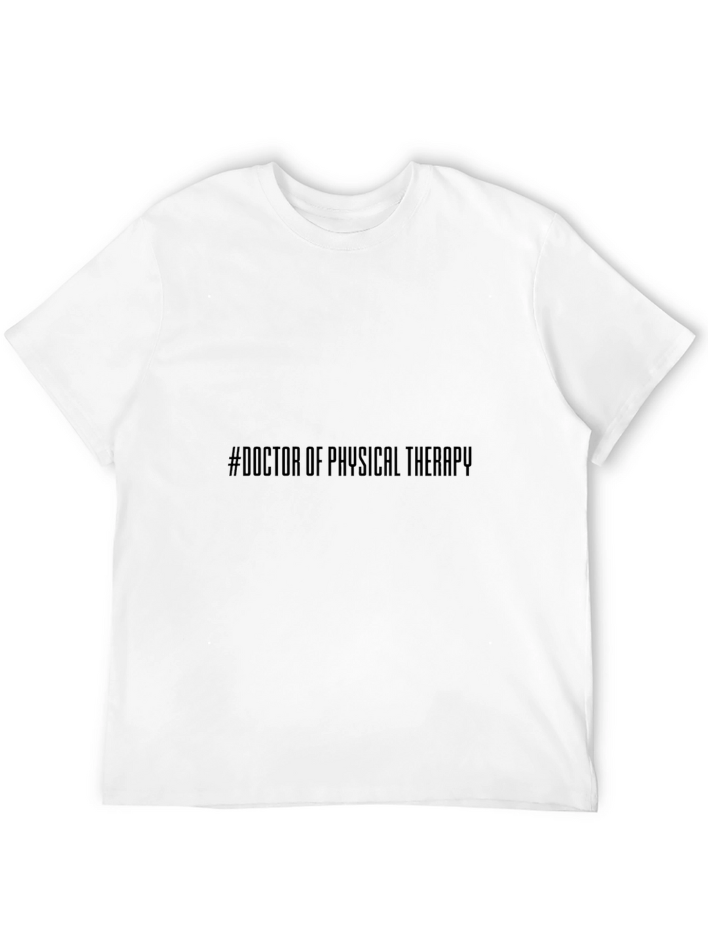 Doctor of Physical Therapy Black T-Shirt