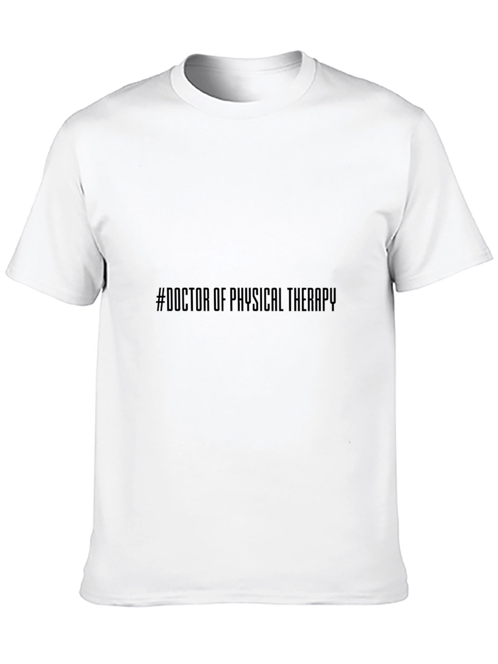 Doctor of Physical Therapy Black T-Shirt
