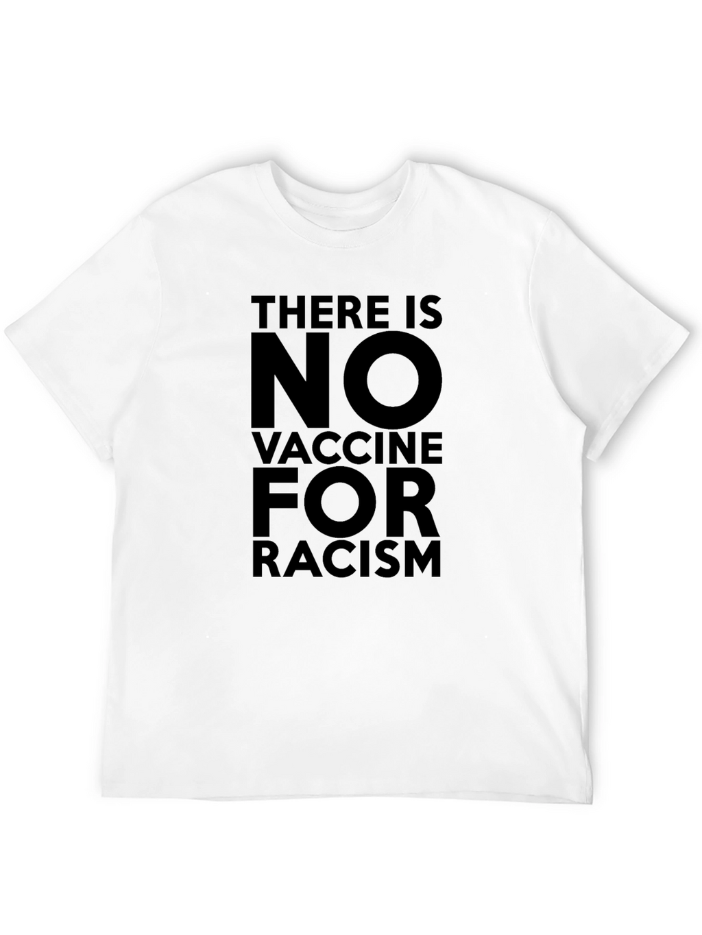 No Vaccine for Racism Graphic Tee