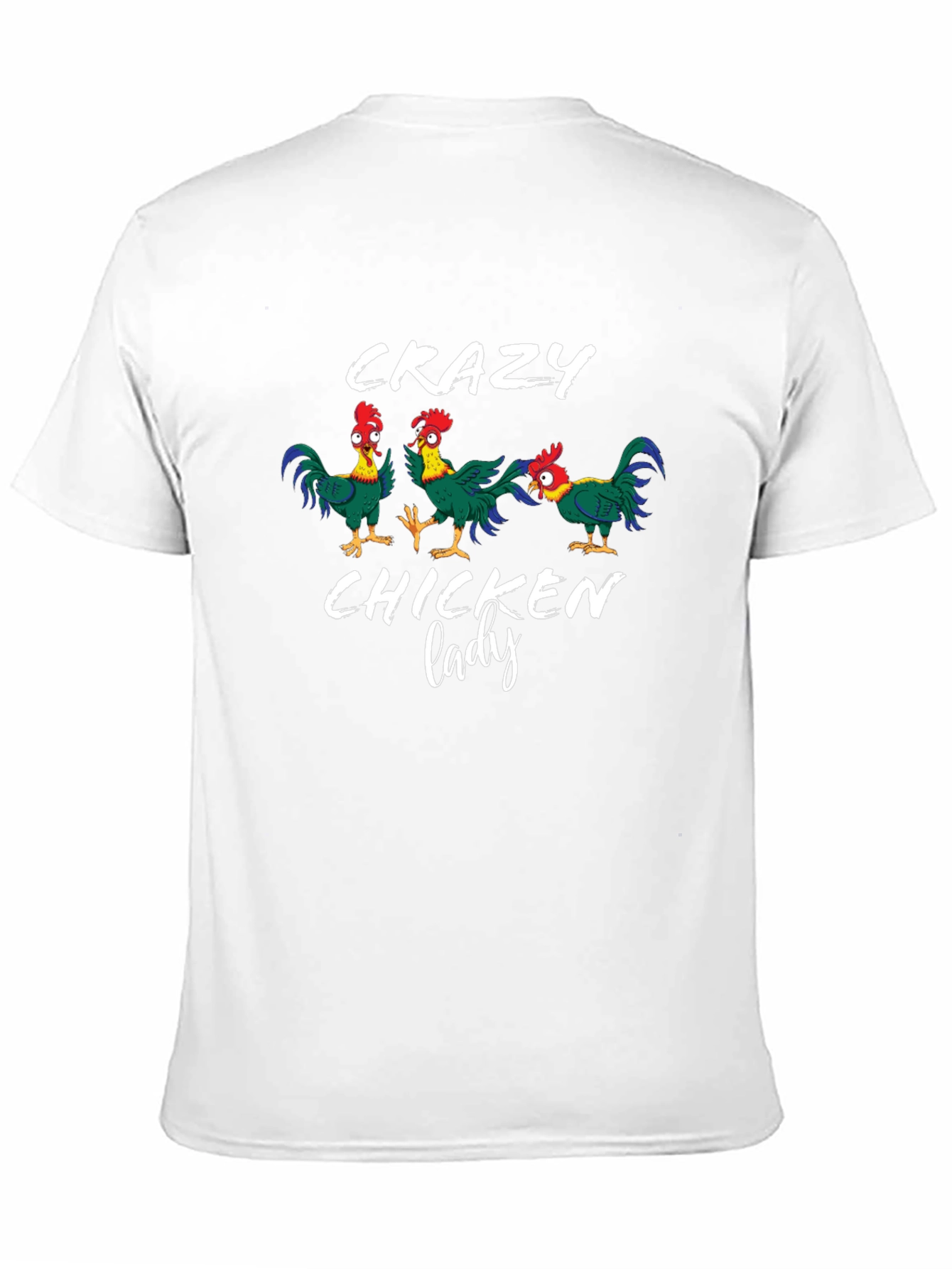 Crazy Chicken Lady T-Shirt - Novelty Graphic Tee