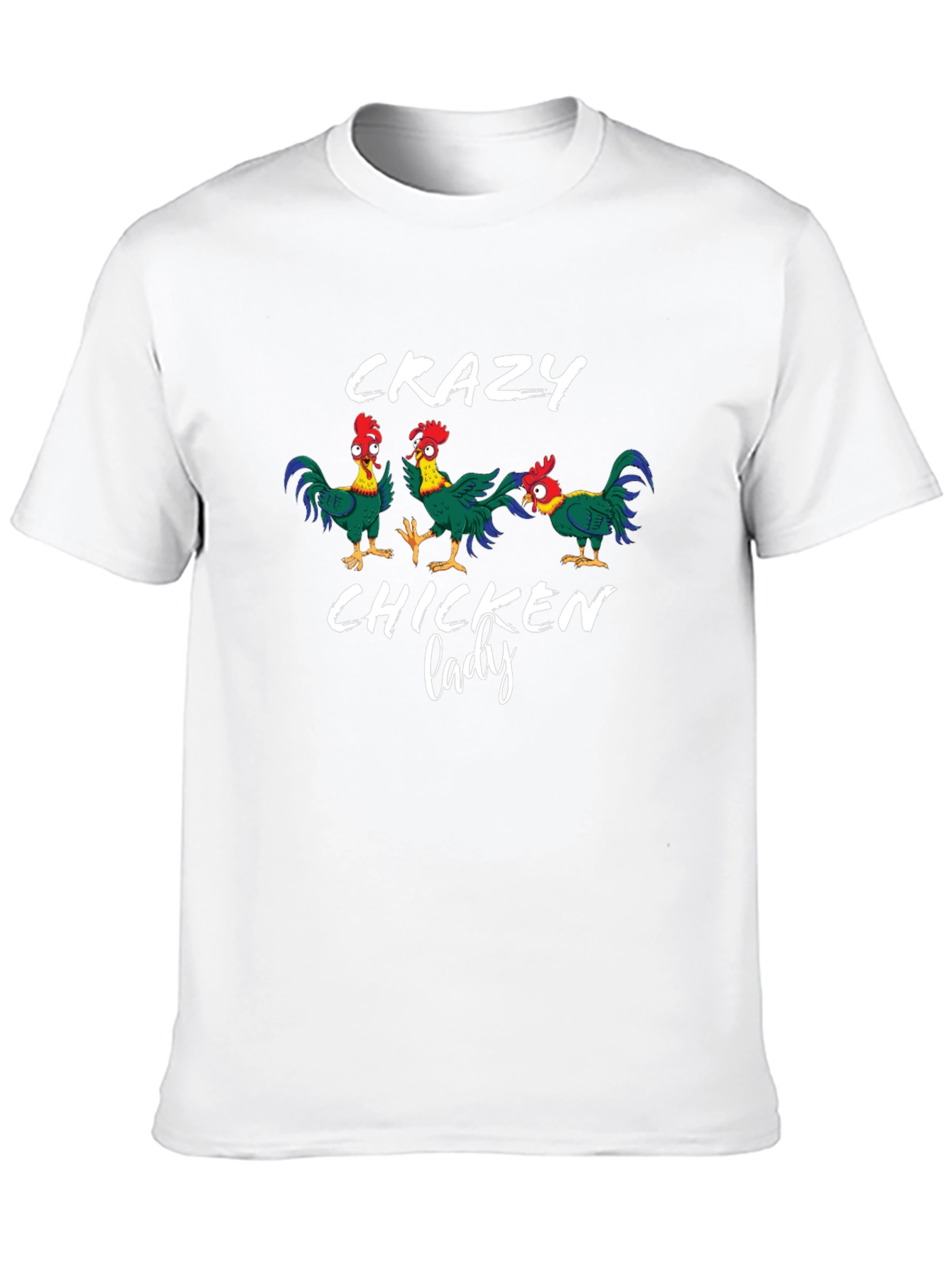 Crazy Chicken Lady T-Shirt - Novelty Graphic Tee