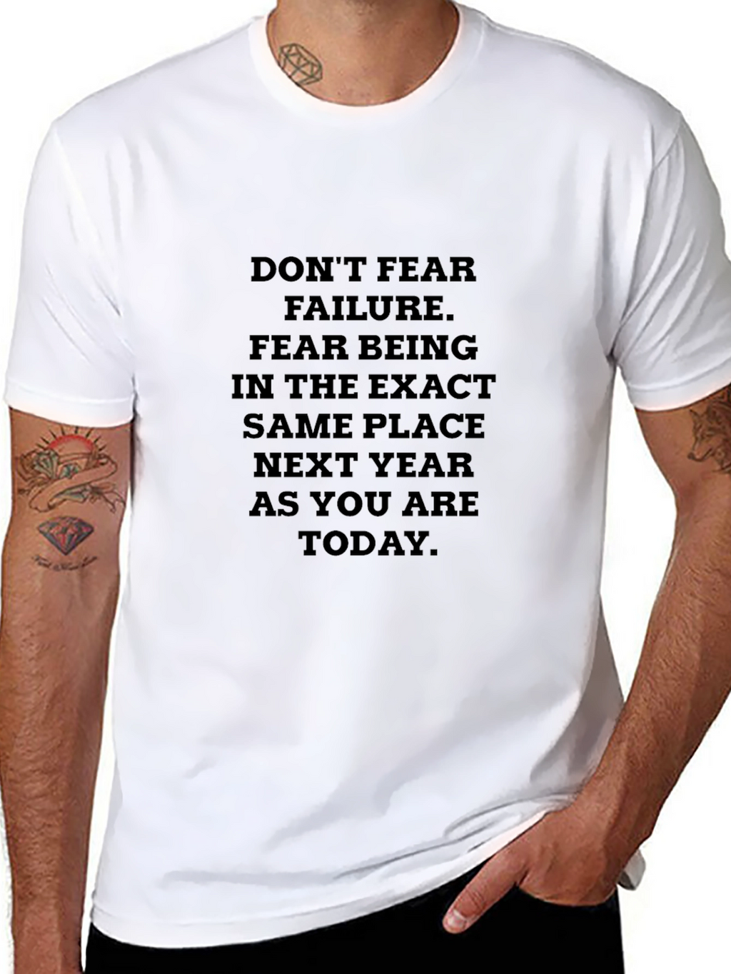 Motivational Quote T-Shirt: Dont Fear Failure