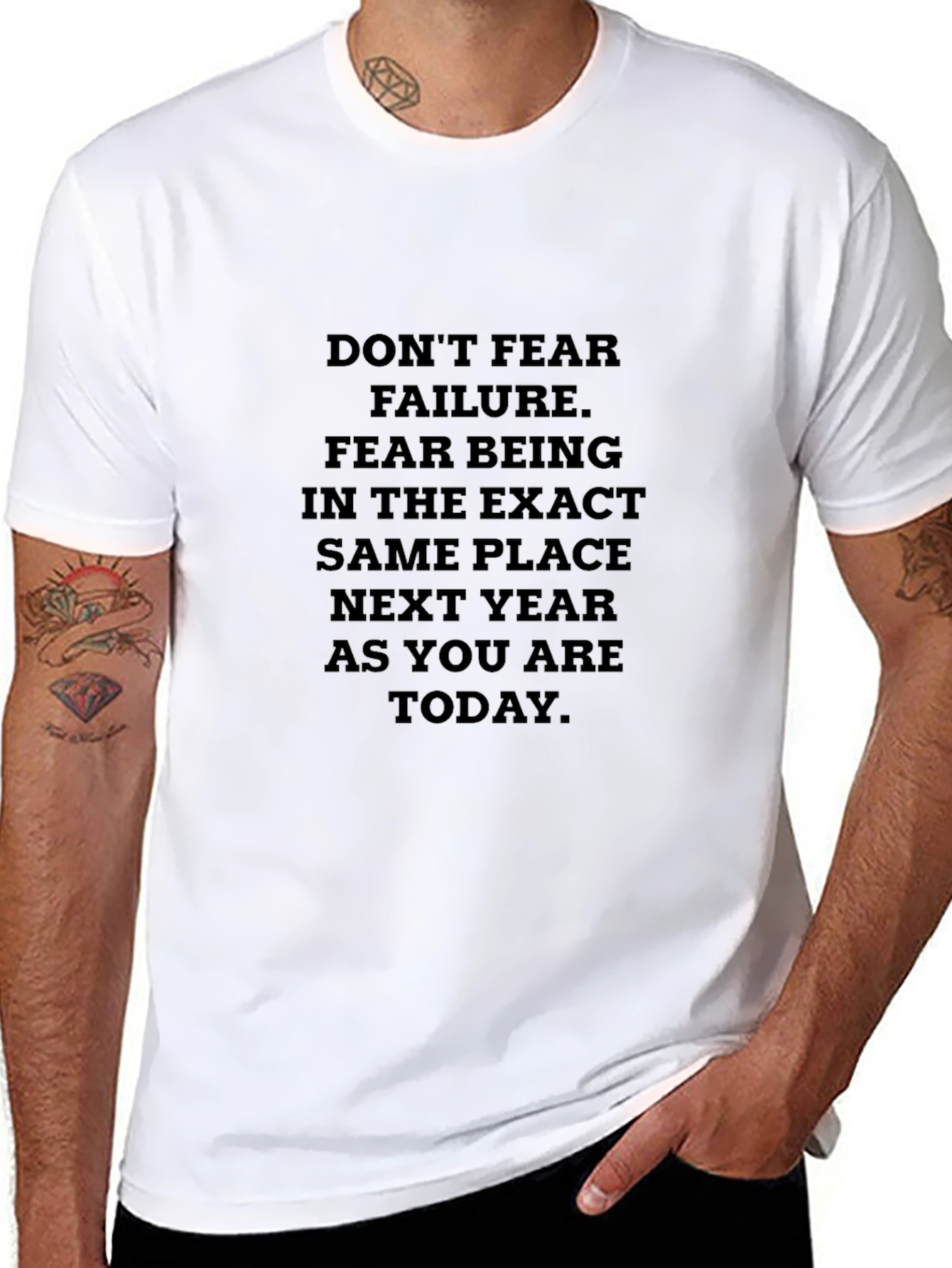 Motivational Quote T-Shirt: Dont Fear Failure