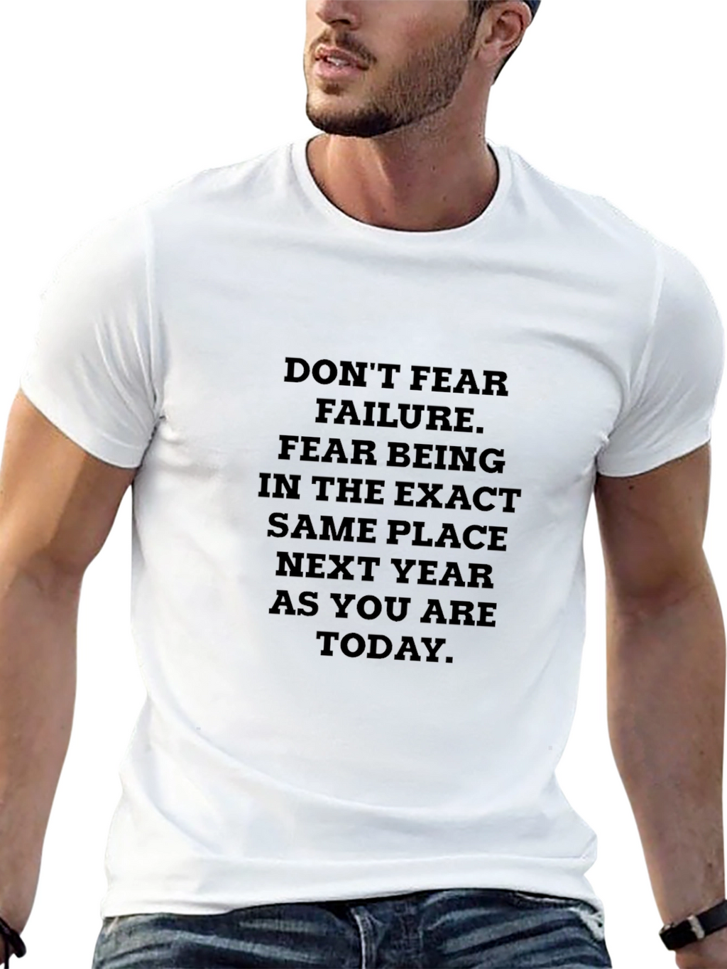 Motivational Quote T-Shirt: Dont Fear Failure
