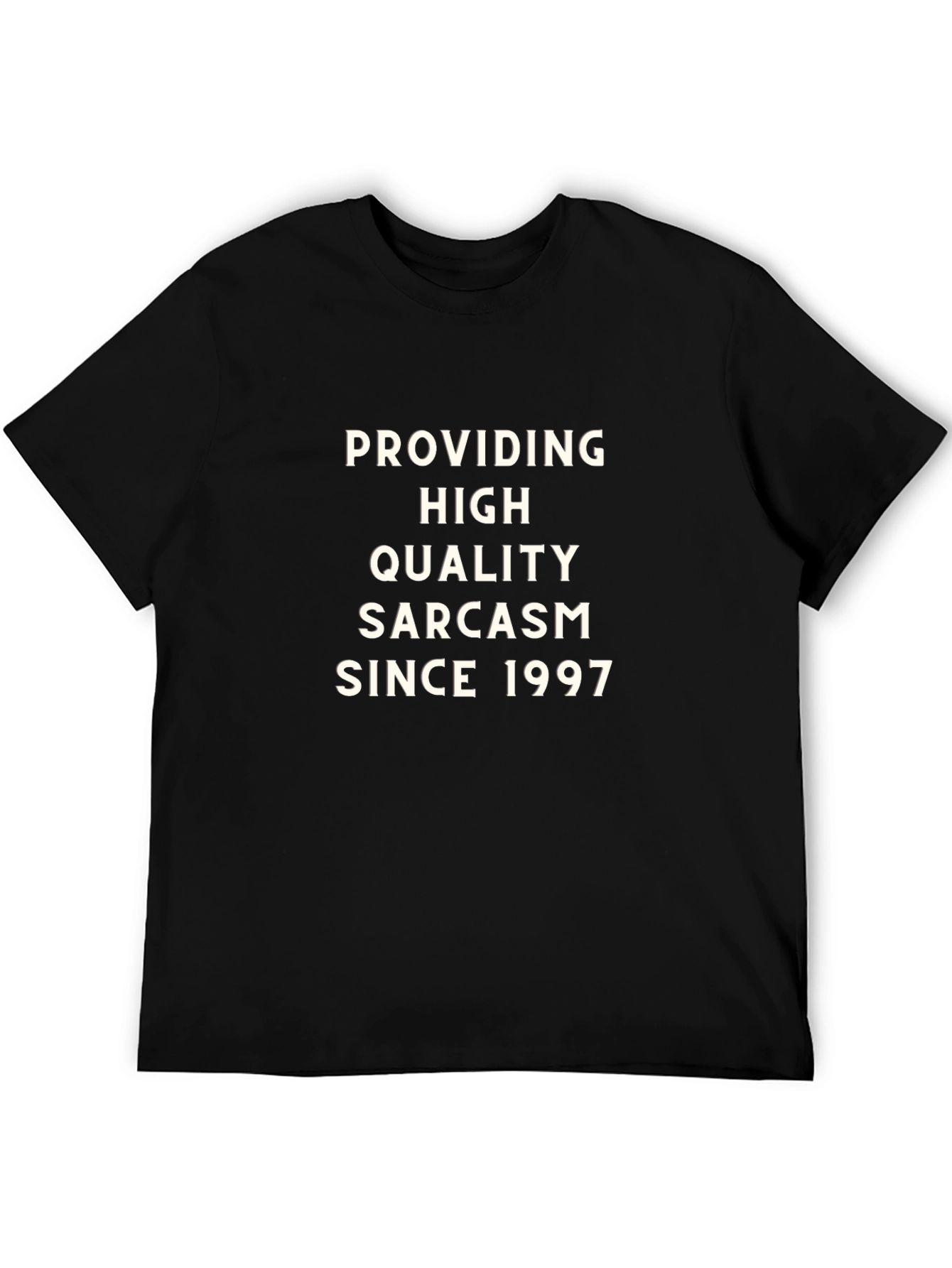 Sarcastic Since 1997 T-Shirt - High Quality