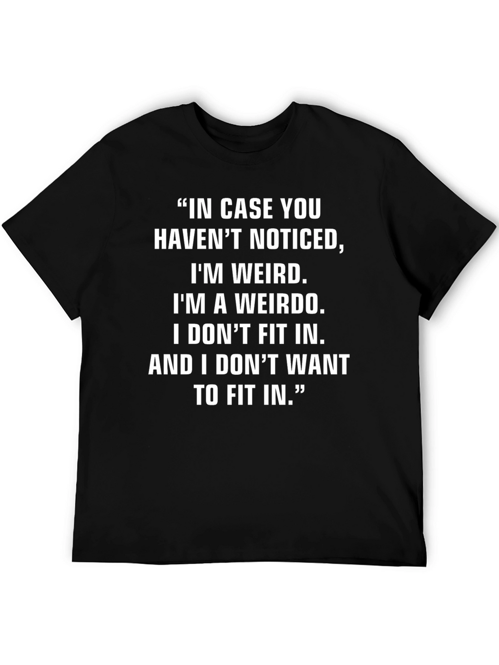 Weirdo Statement T-Shirt - Comfortable Fit