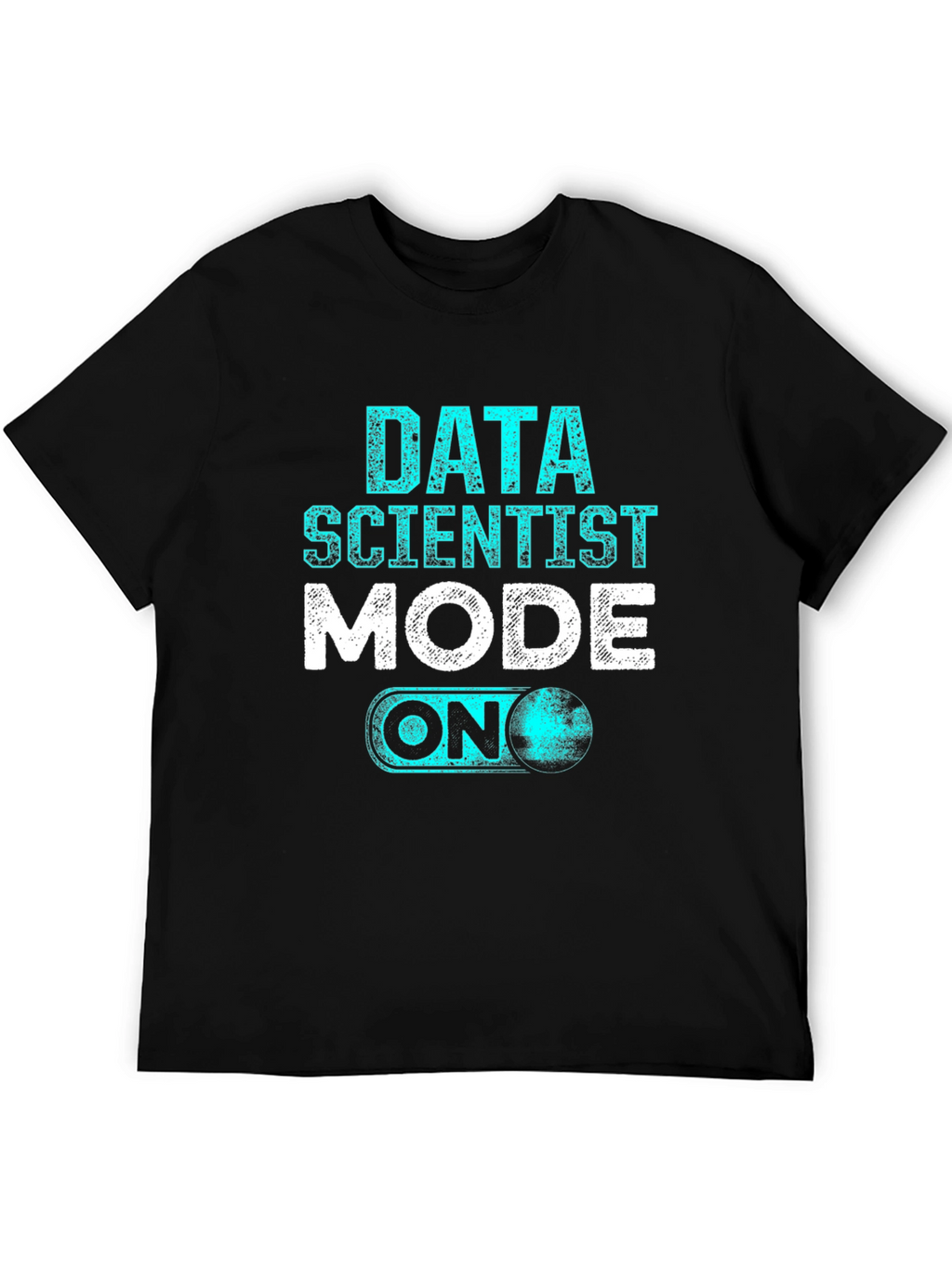 Data Scientist Mode ON T-Shirt - Black