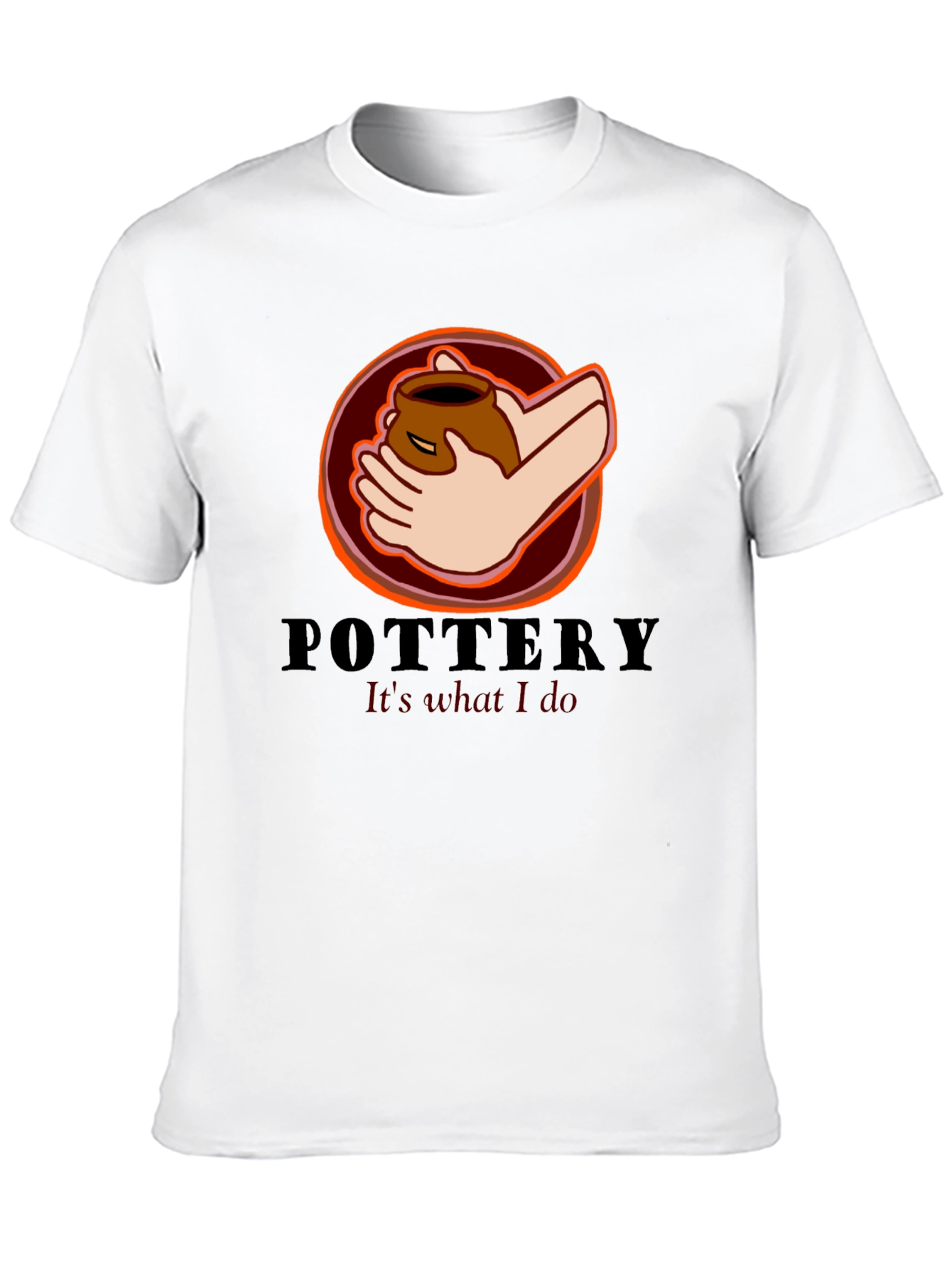 Pottery Its What I Do T-Shirt