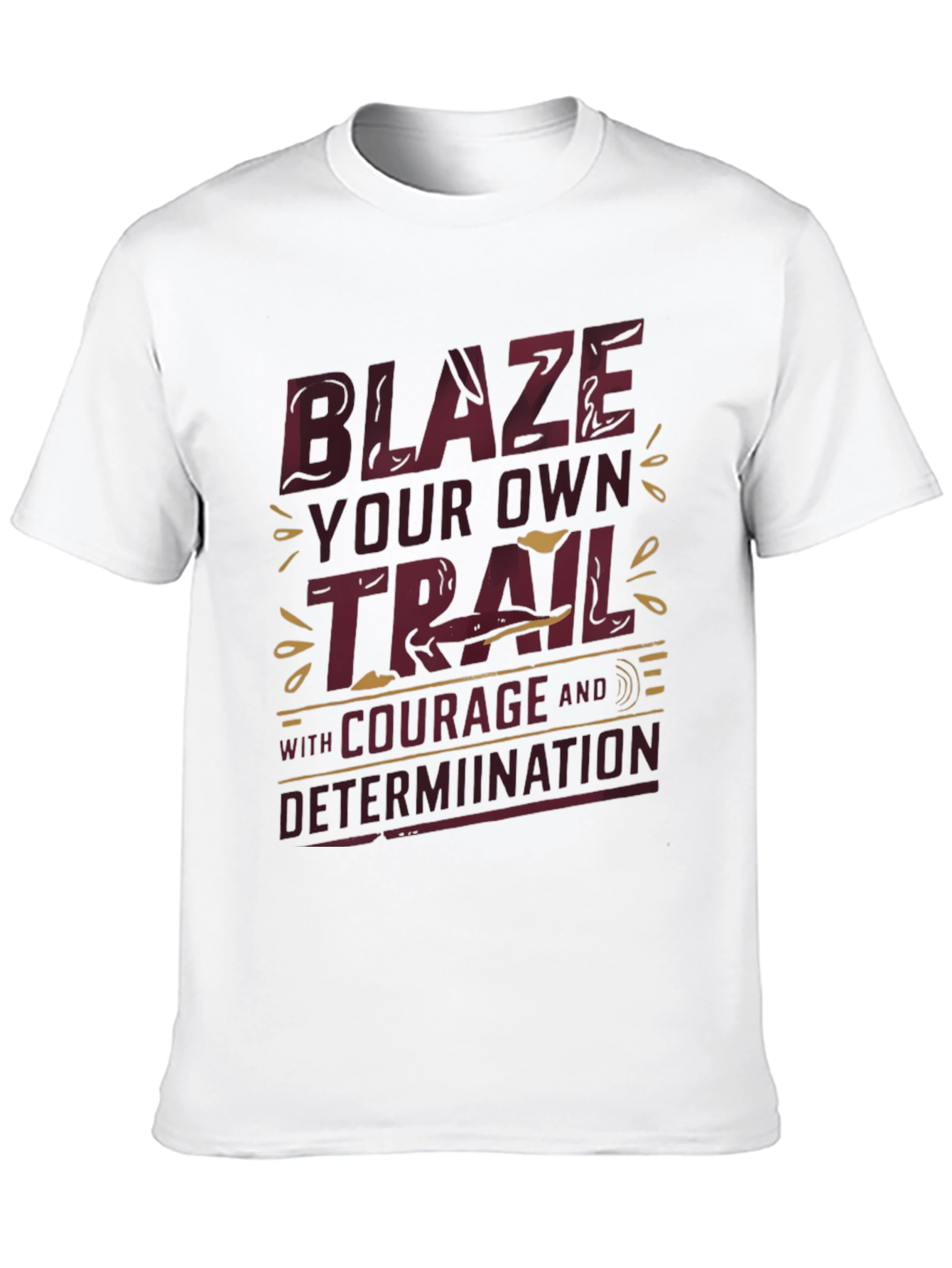 Blaze Your Own Trail Graphic Tee - Inspirational Design