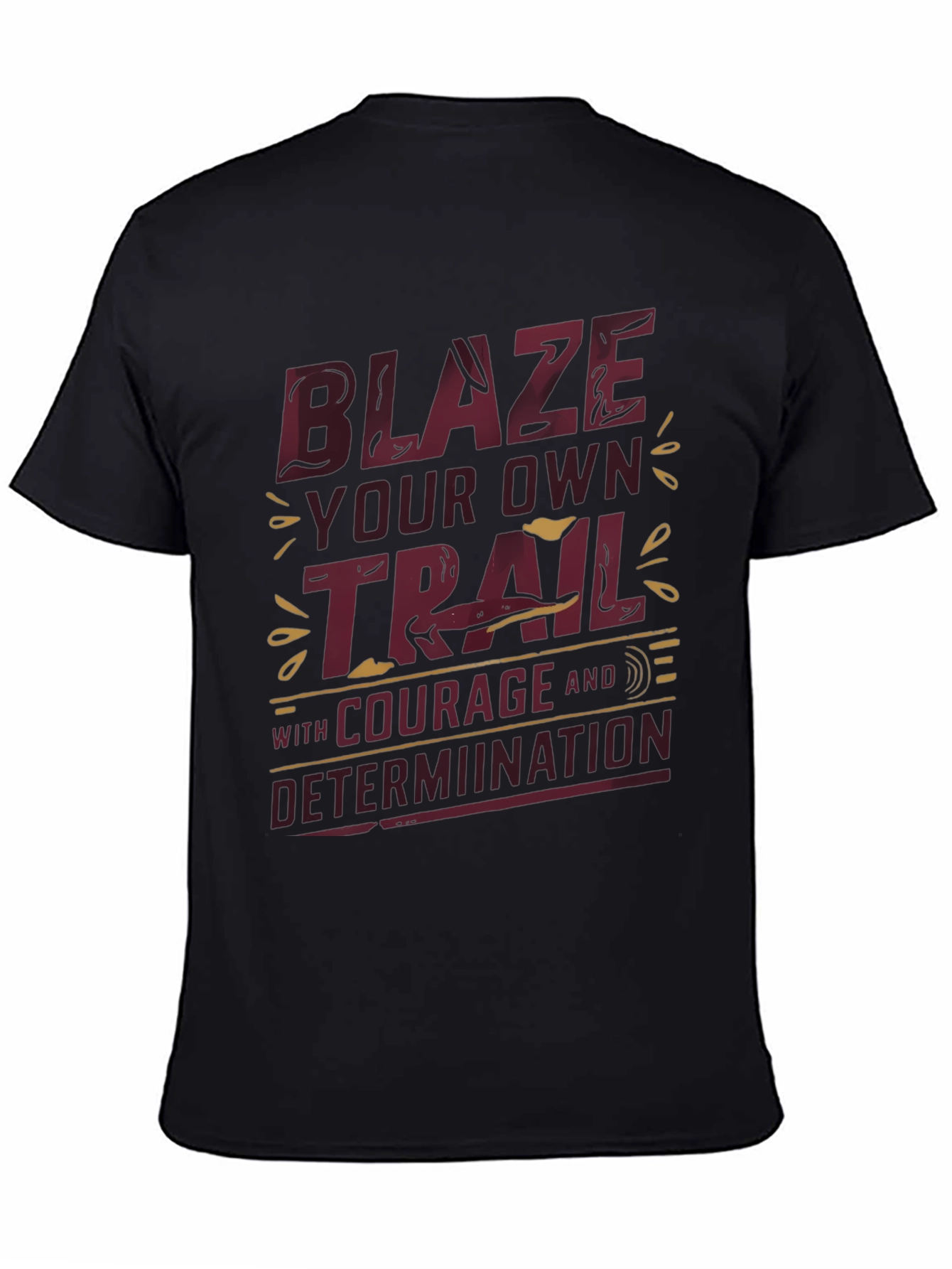 Blaze Your Own Trail Graphic Tee - Inspirational Design