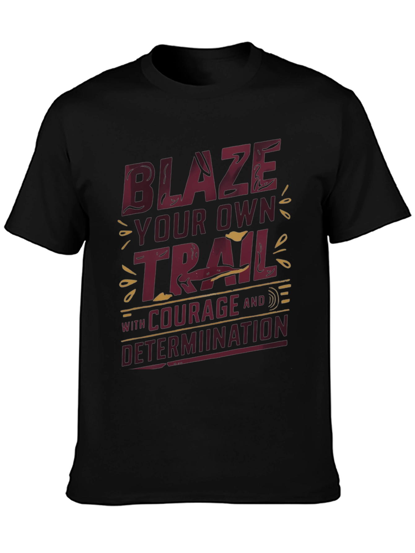 Blaze Your Own Trail Graphic Tee - Inspirational Design