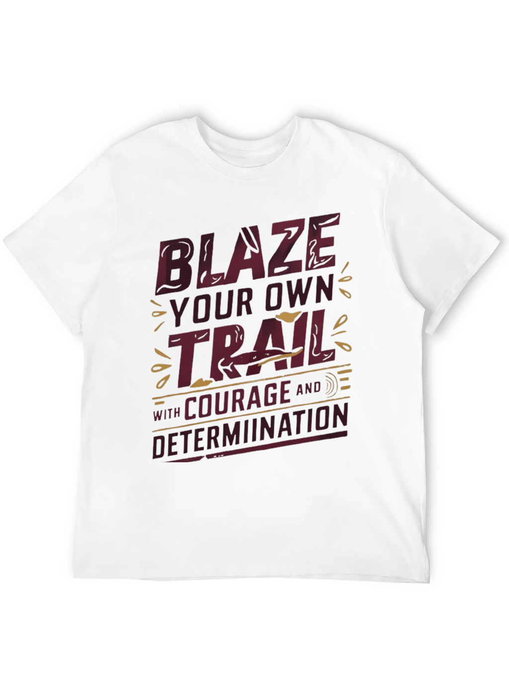Blaze Your Own Trail Graphic Tee - Inspirational Design
