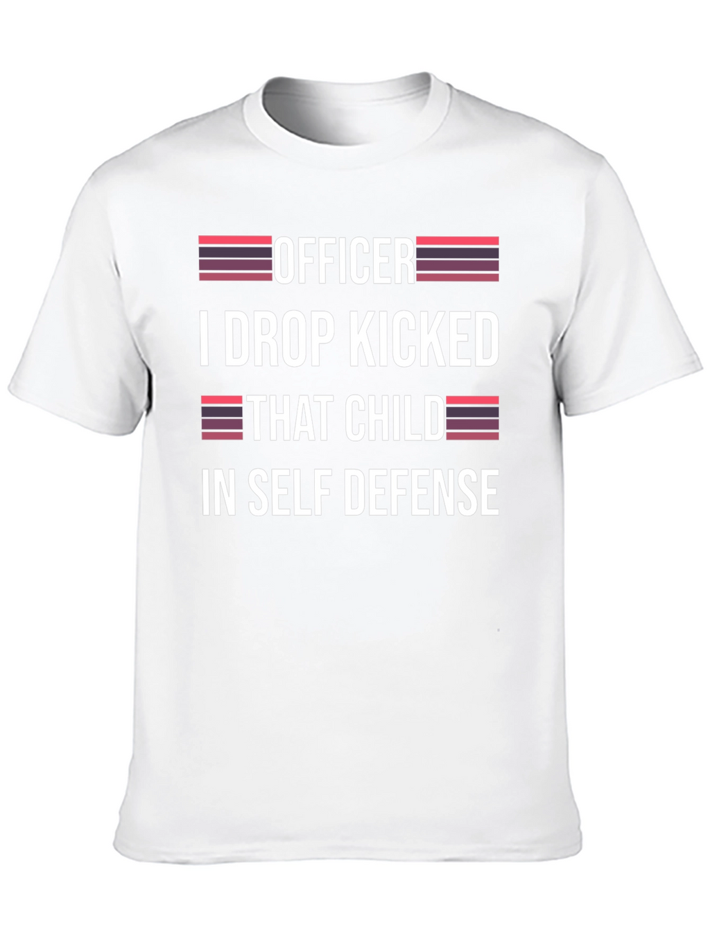 Officer I Drop Kicked That Child T-Shirt