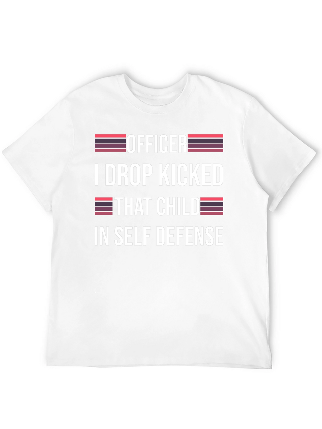 Officer I Drop Kicked That Child T-Shirt