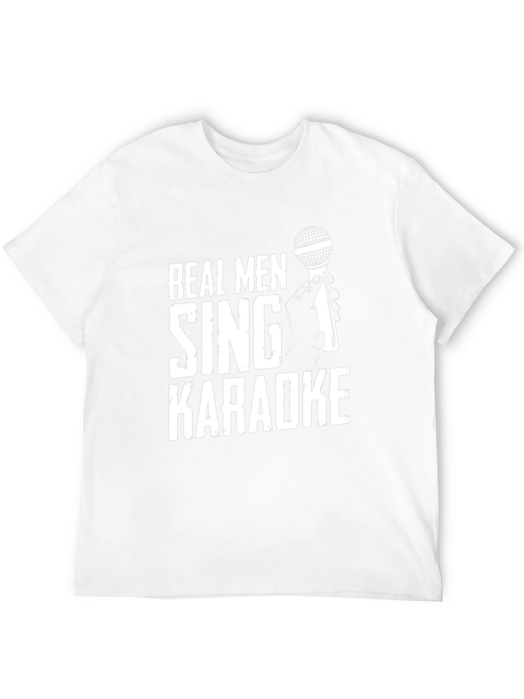 Real Men Sing Karaoke Graphic T-Shirt