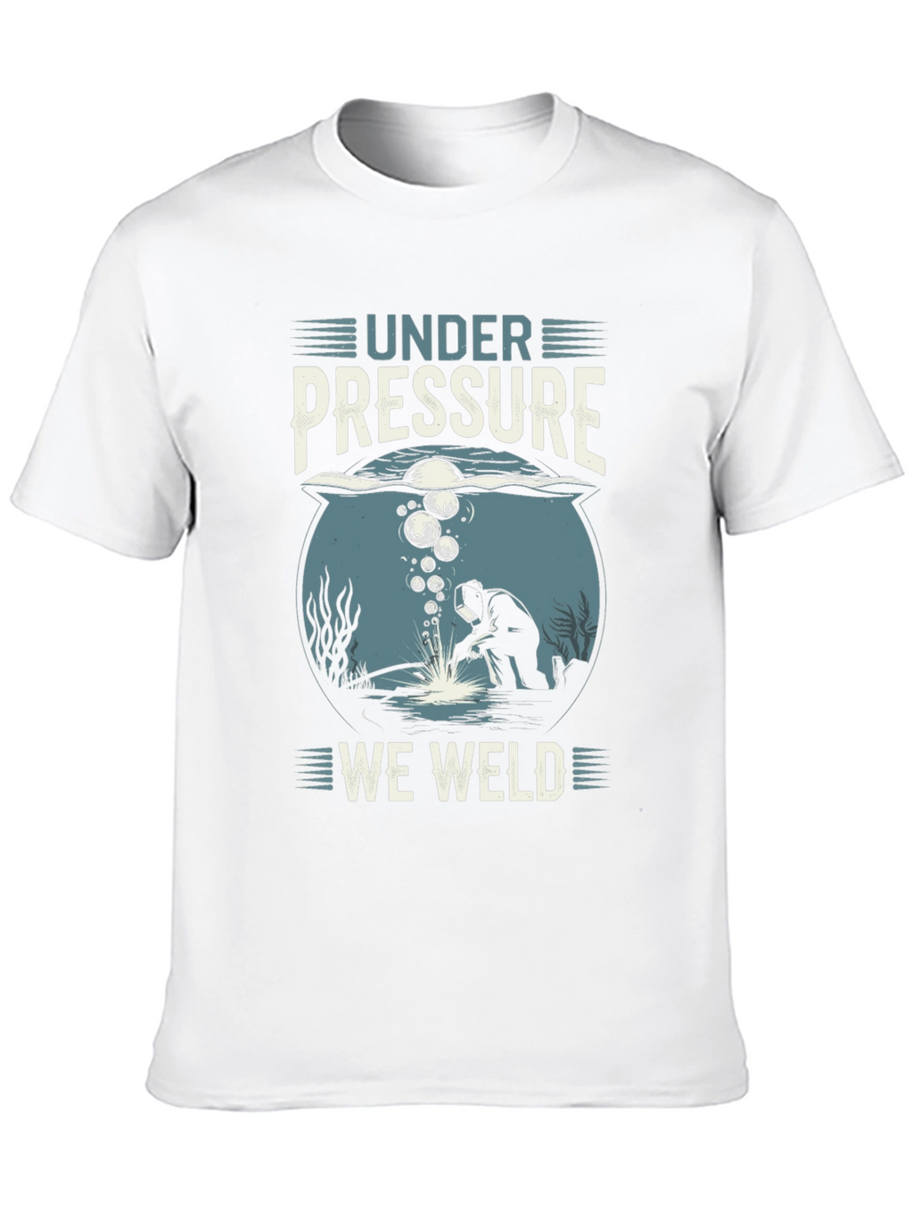 Under Pressure We Weld T-Shirt