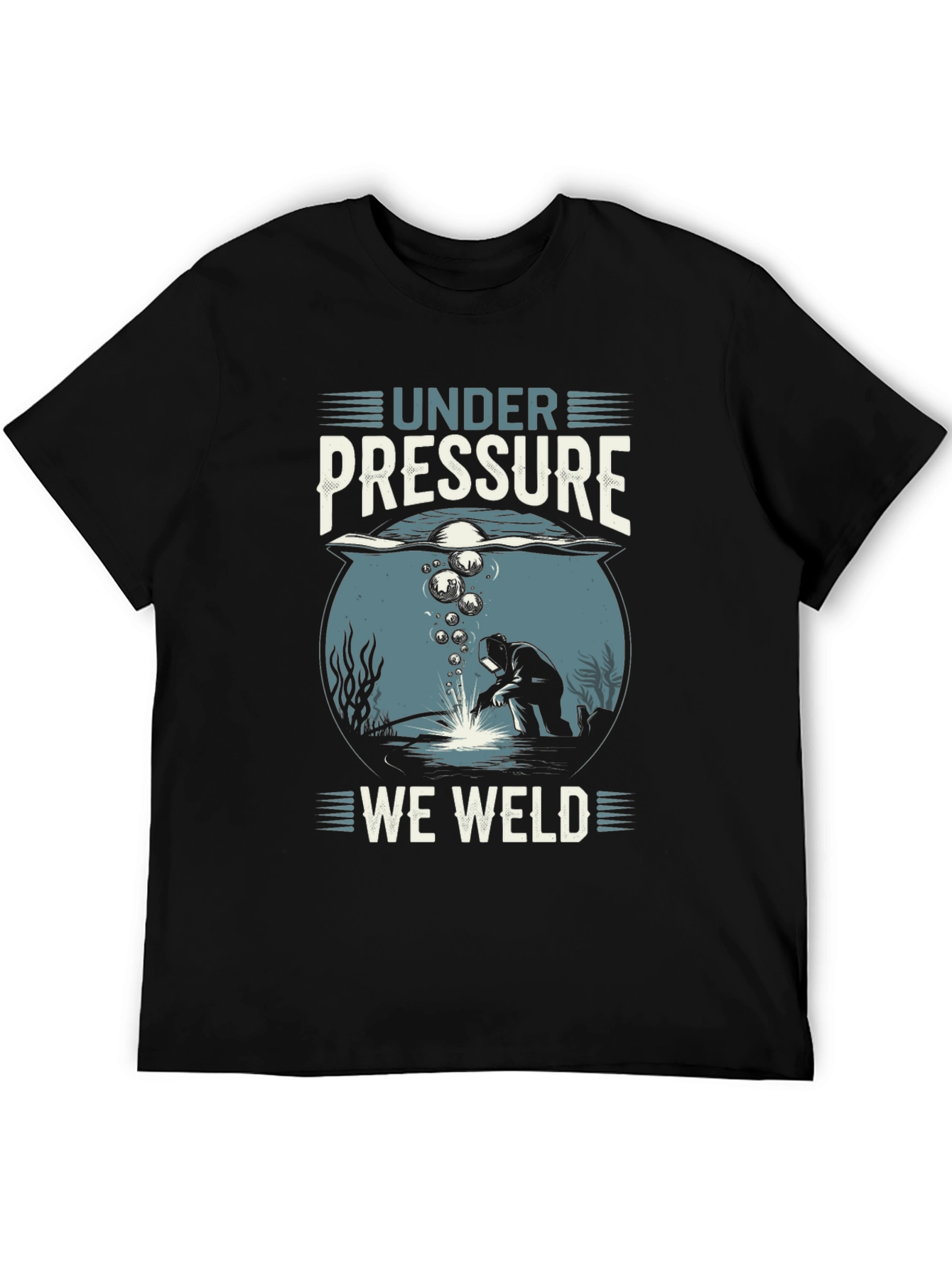 Under Pressure We Weld T-Shirt
