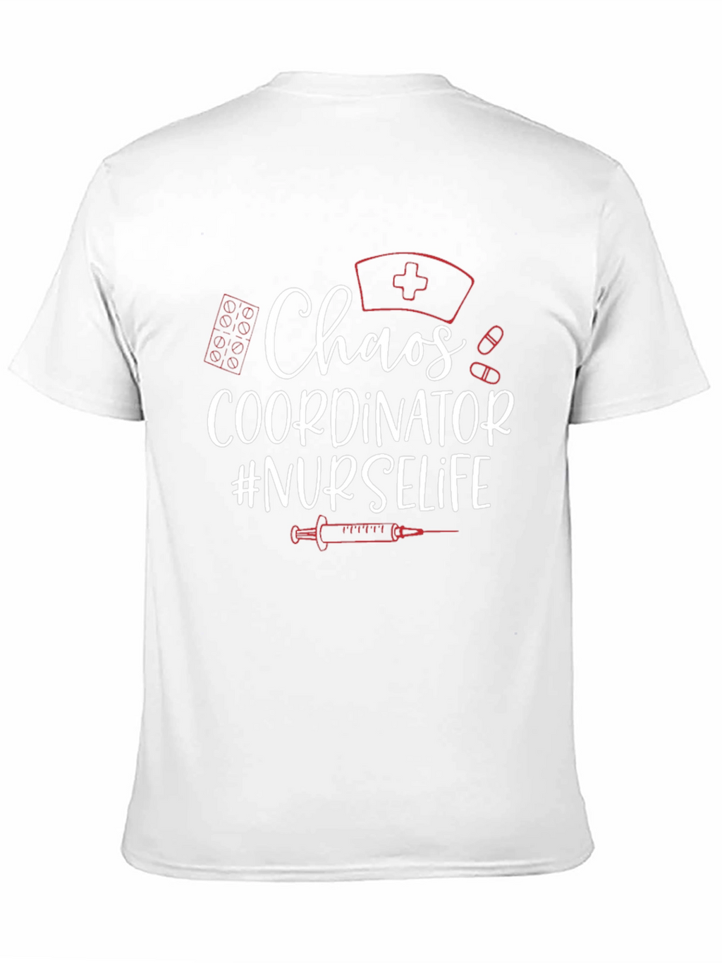 Chaos Coordinator #NURSELIFE T-Shirt