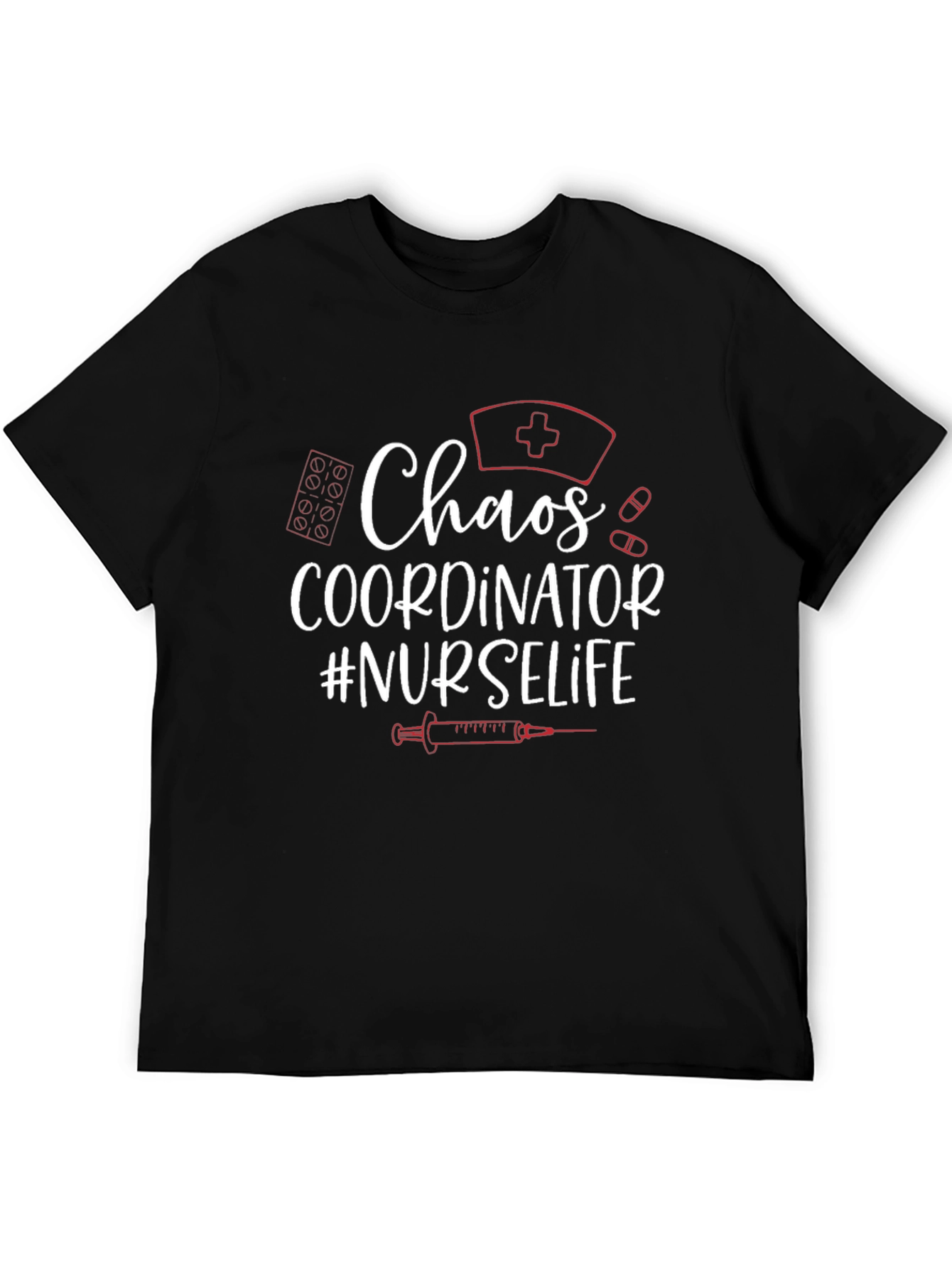 Chaos Coordinator #NURSELIFE T-Shirt