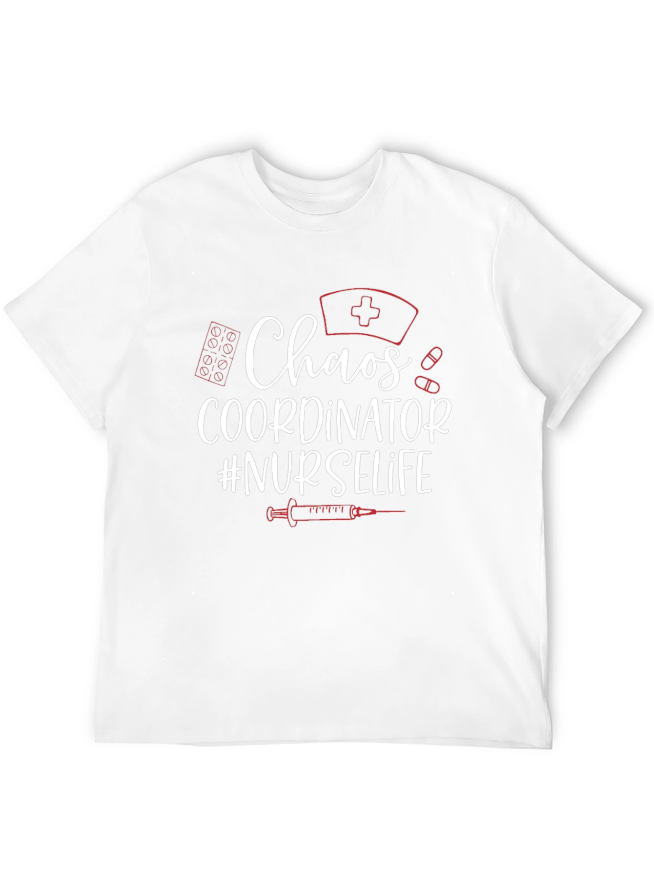 Chaos Coordinator #NURSELIFE T-Shirt