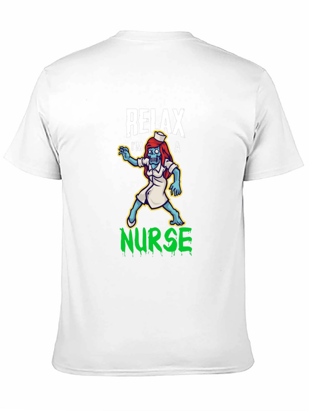 Relax Im a Nurse Zombie T-Shirt
