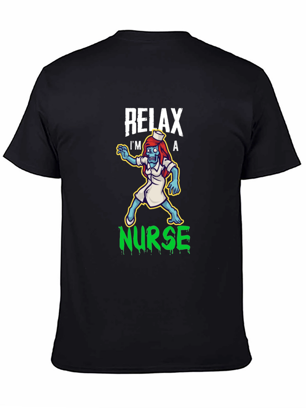 Relax Im a Nurse Zombie T-Shirt
