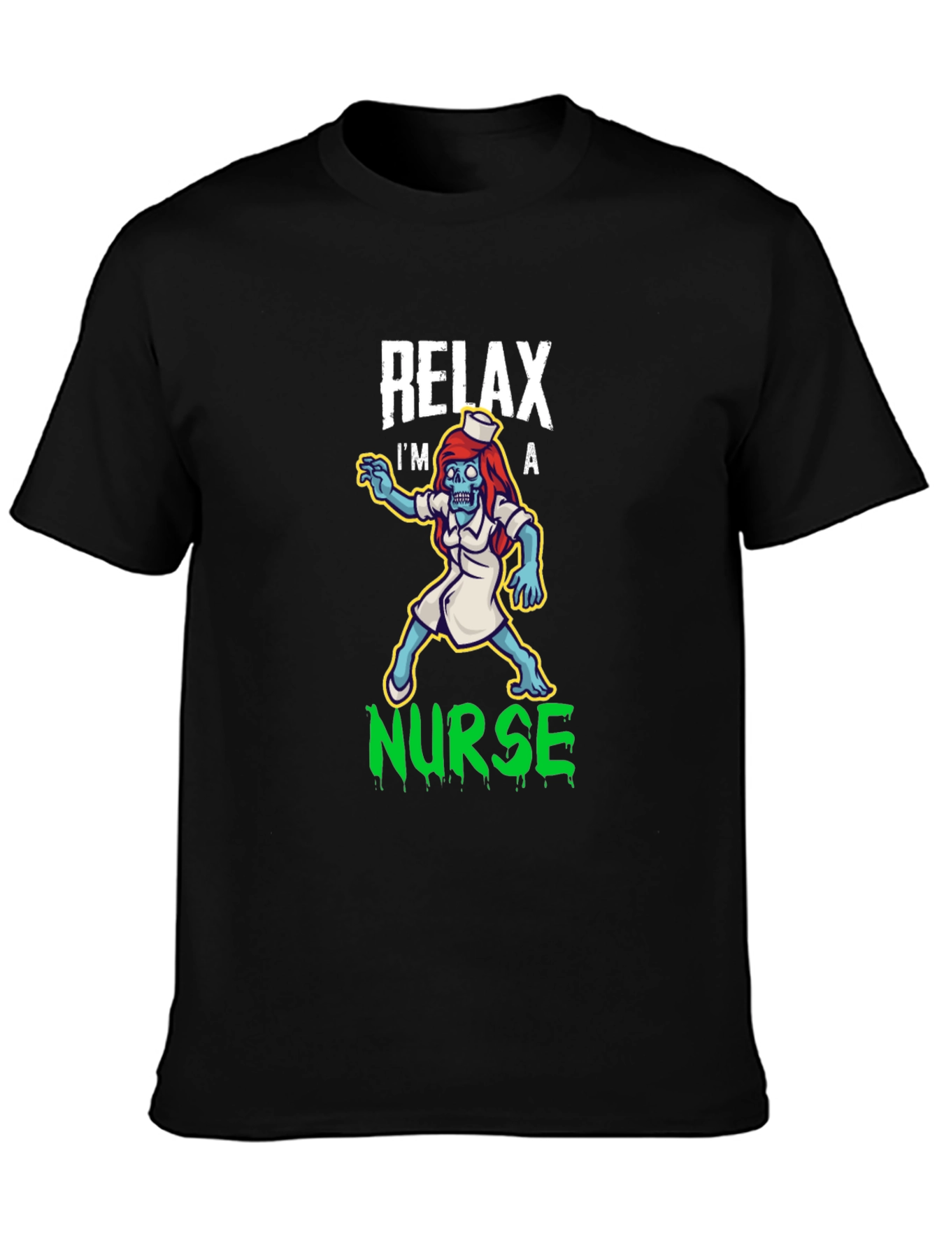 Relax Im a Nurse Zombie T-Shirt