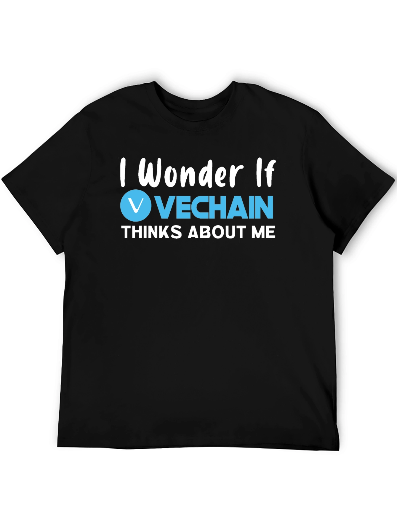 VeChain Crypto T-Shirt - I Wonder If VeChain Thinks About Me Tee
