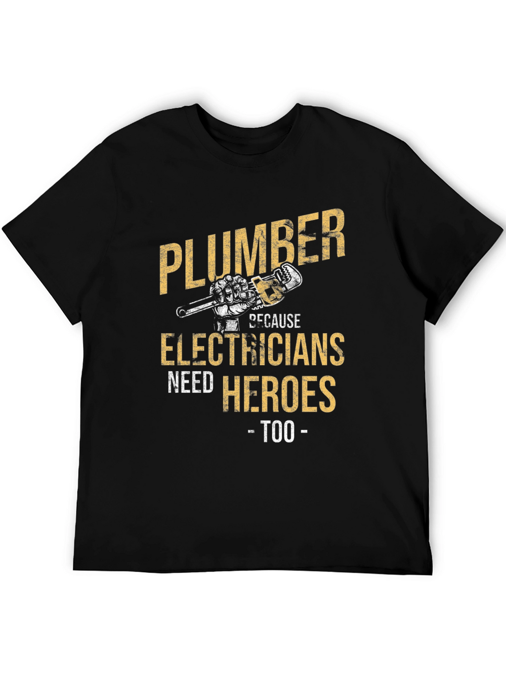 Plumber Hero T-Shirt