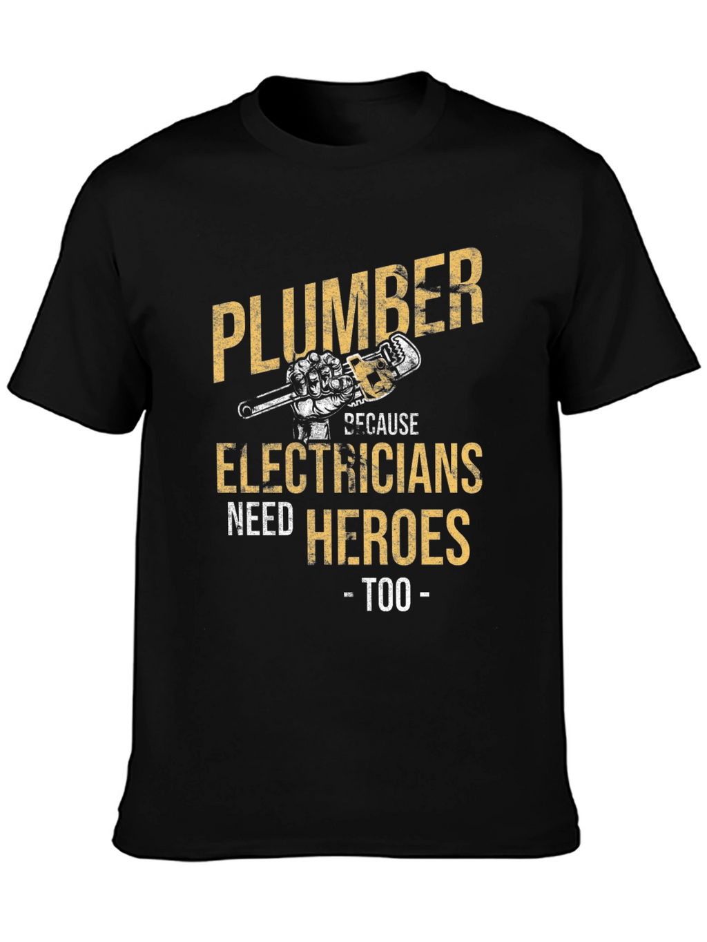 Plumber Hero T-Shirt