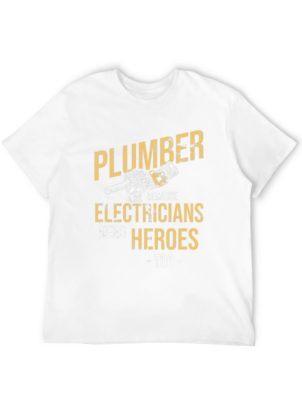 Plumber Hero T-Shirt