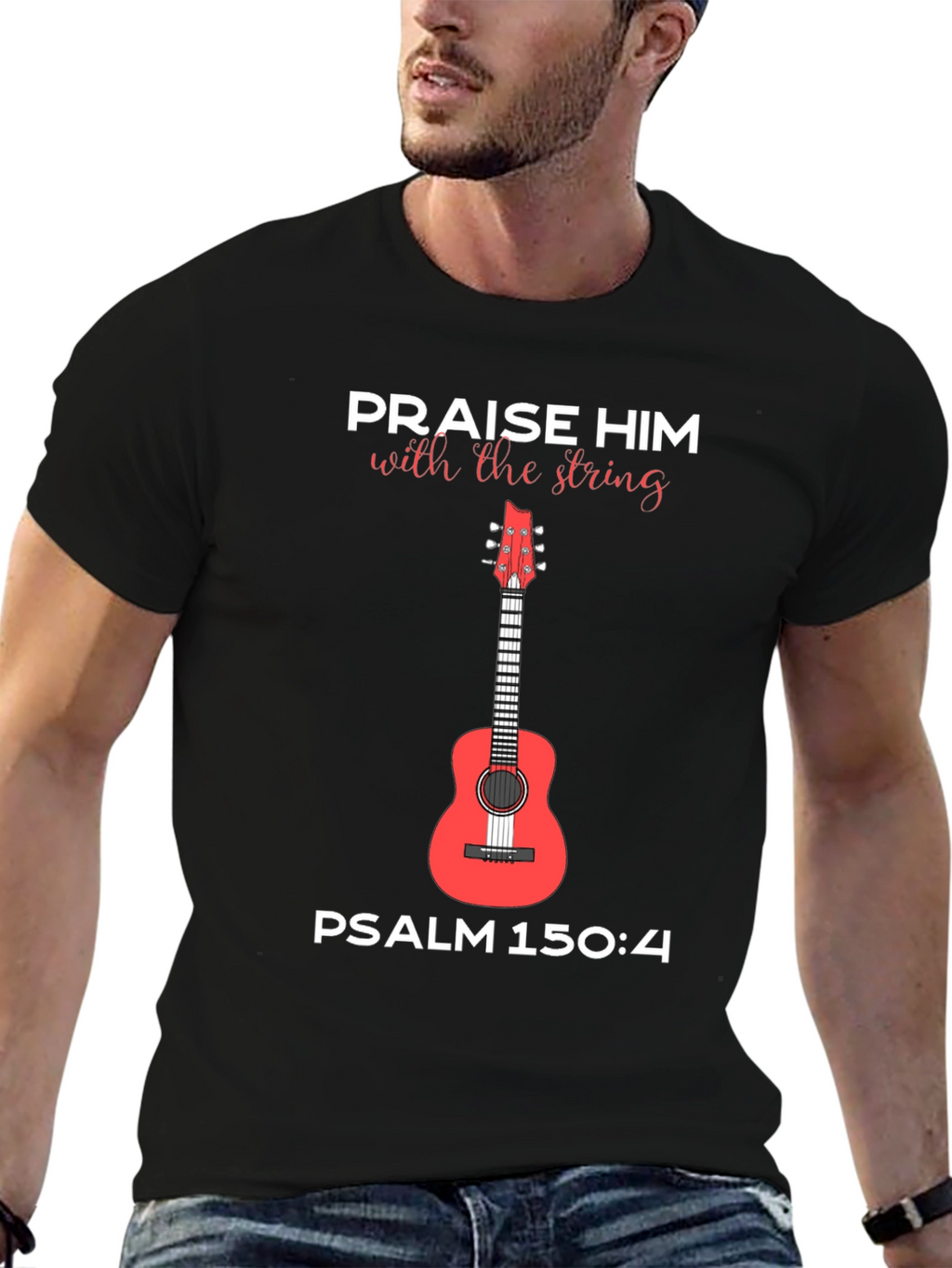 Praise Him Guitar T-Shirt Psalm 150:4 Tee