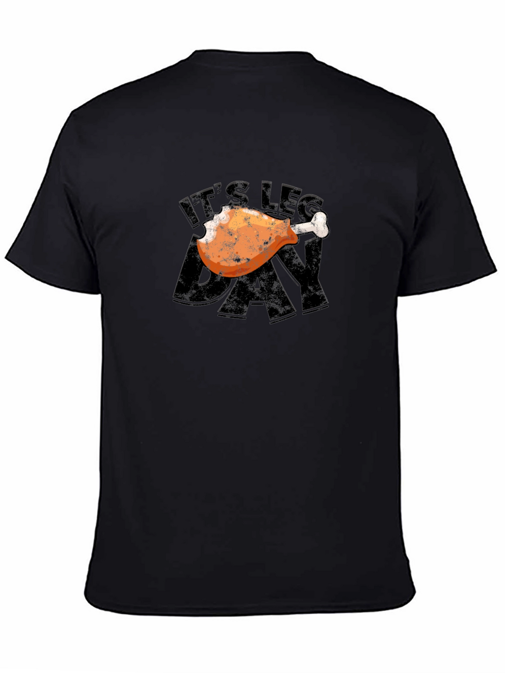 Its Leg Day Chicken T-Shirt - Black Graphic Tee