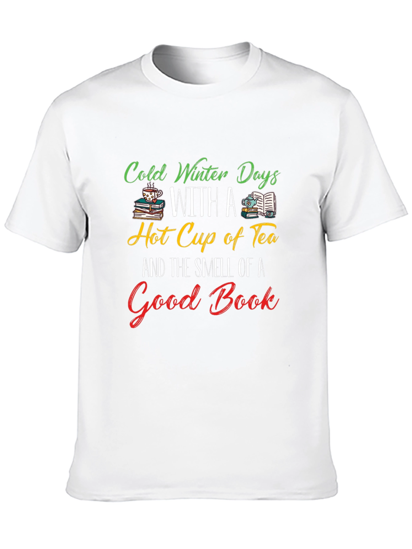 Cold Winter Days Tea & Books T-Shirt