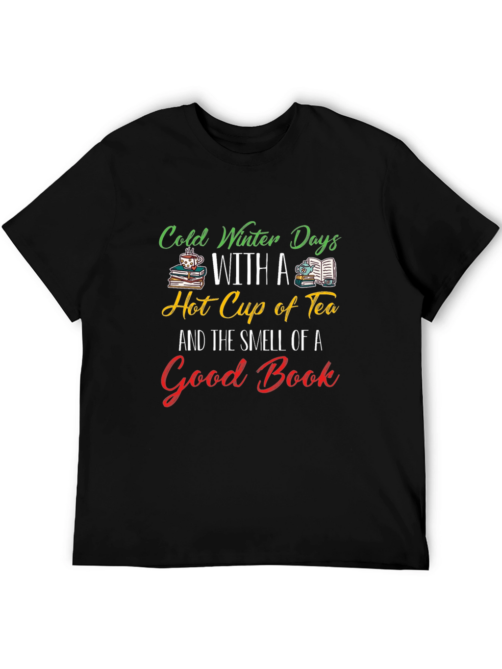 Cold Winter Days Tea & Books T-Shirt