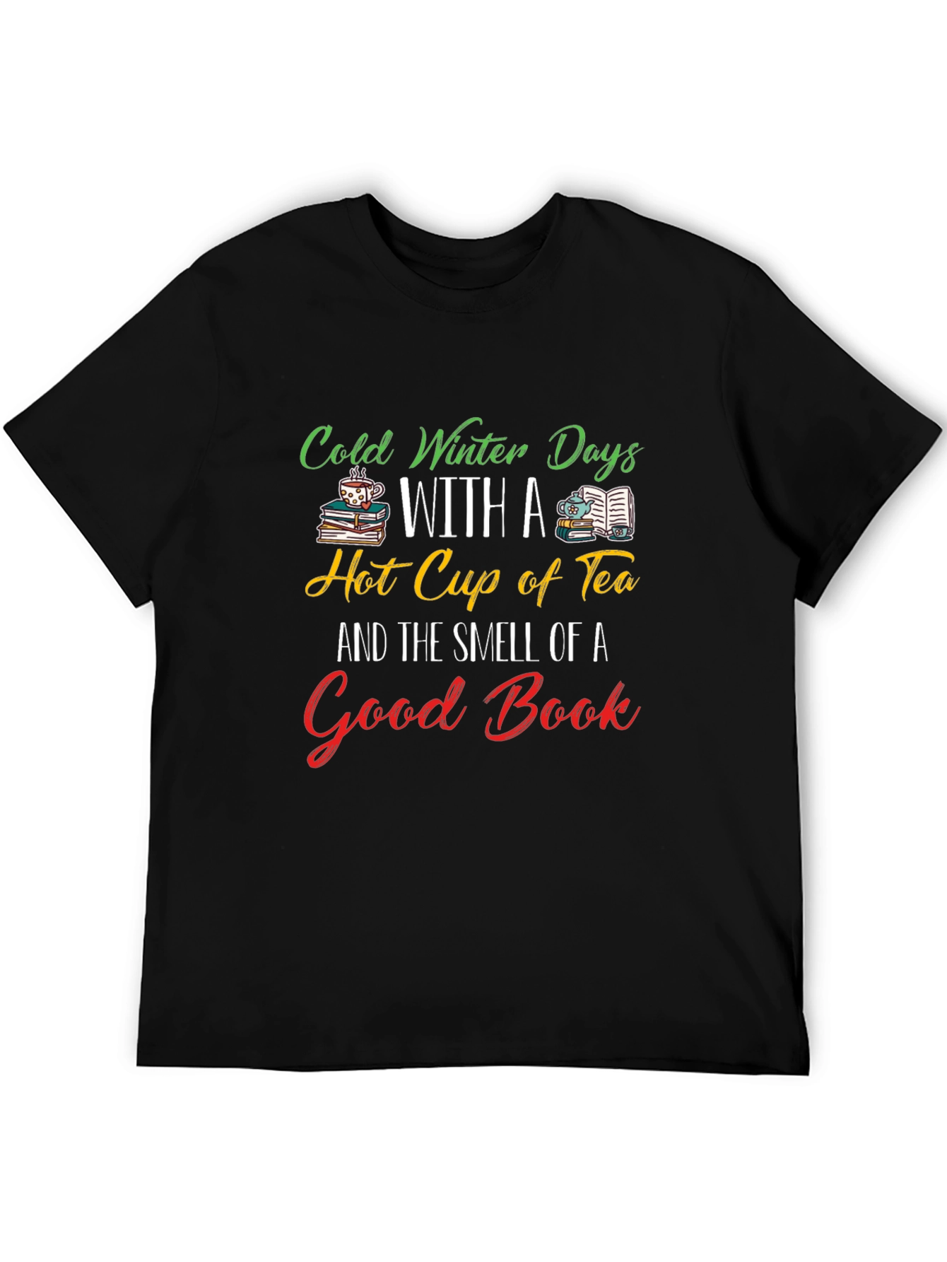 Cold Winter Days Tea & Books T-Shirt