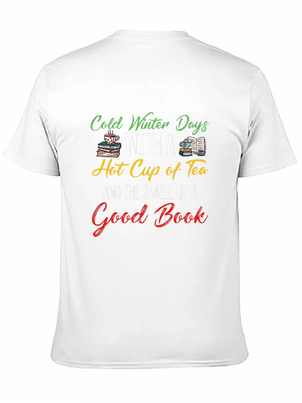 Cold Winter Days Tea & Books T-Shirt