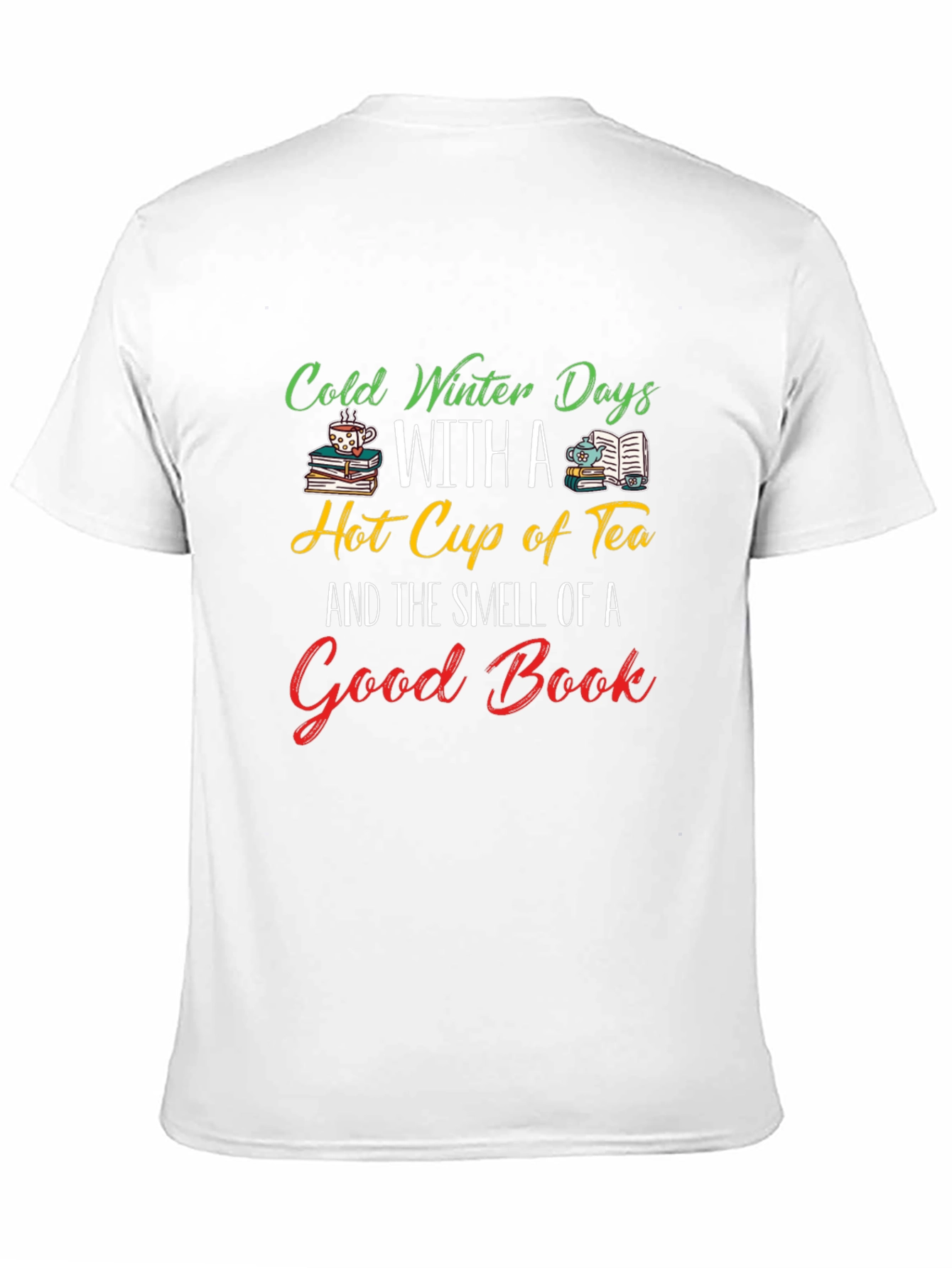 Cold Winter Days Tea & Books T-Shirt