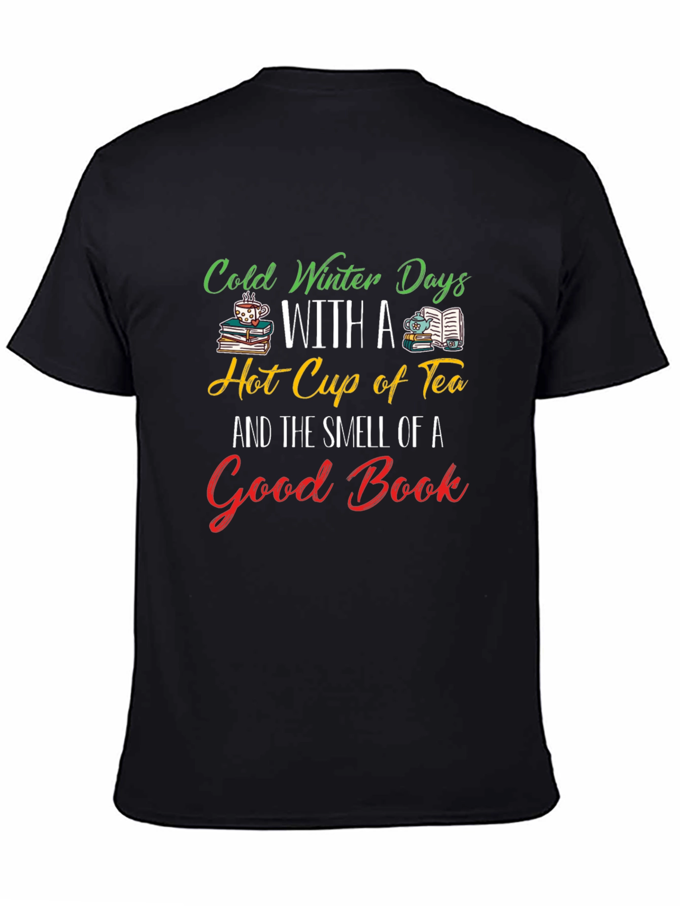 Cold Winter Days Tea & Books T-Shirt