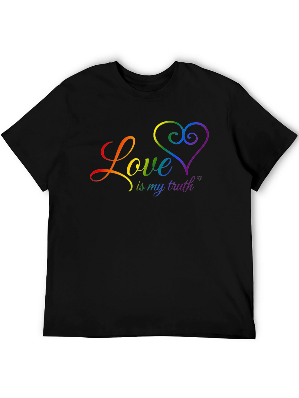 Love Is My Truth Rainbow Graphic T-Shirt