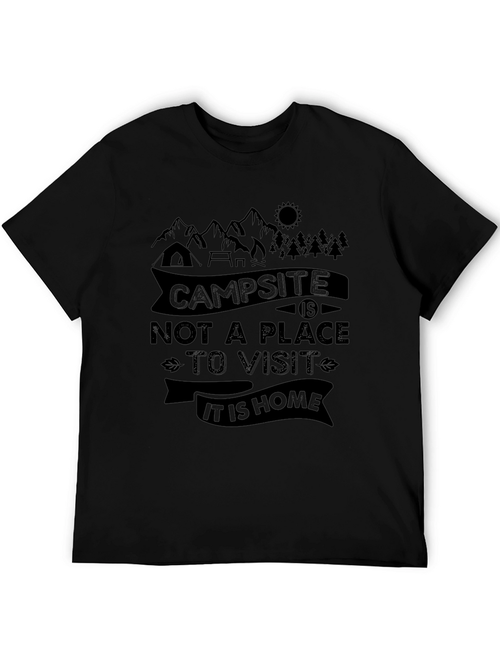 Campsite Is Home Graphic Tee - Nature Lover T-Shirt