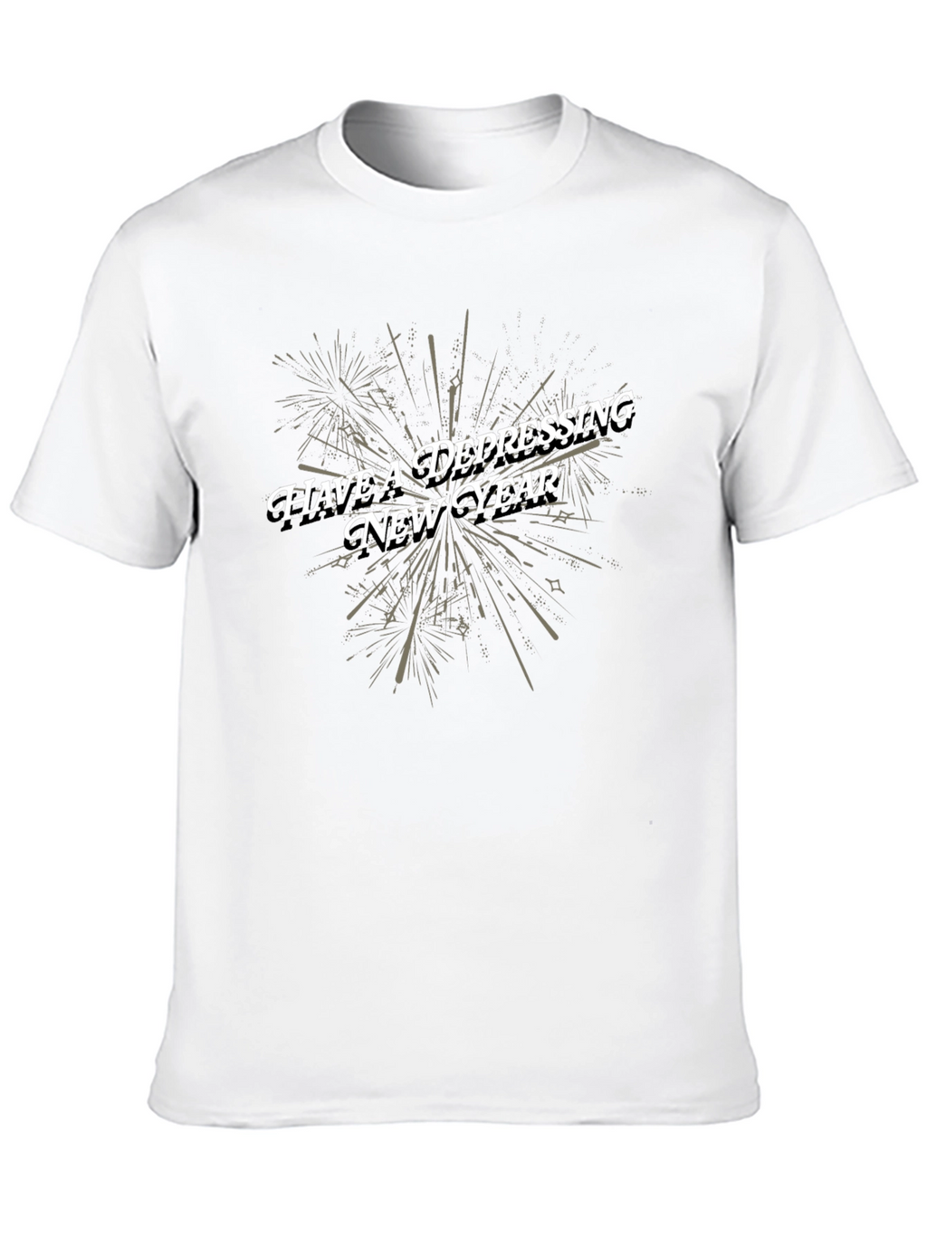 Have a Depressing New Year Graphic Tee